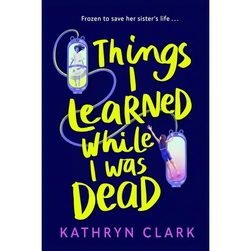 Things I Learned While I Was Dead - Paperback