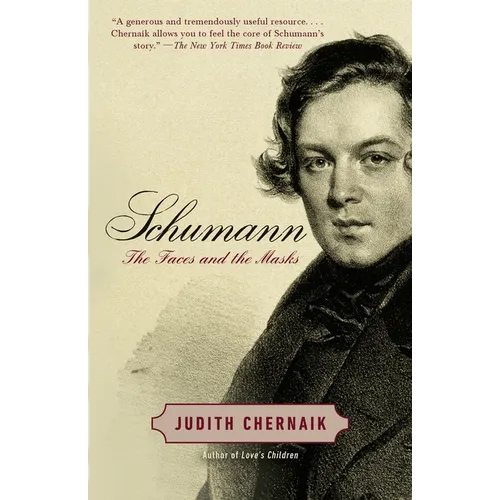 Schumann: The Faces and the Masks - Paperback