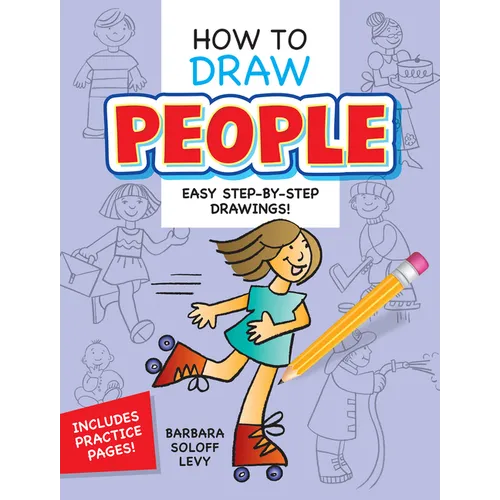 How to Draw People: Easy Step-By-Step Drawings! - Paperback