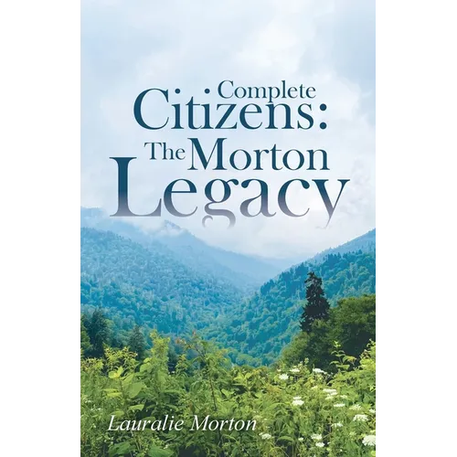 Complete Citizens: The Morton Legacy - Paperback