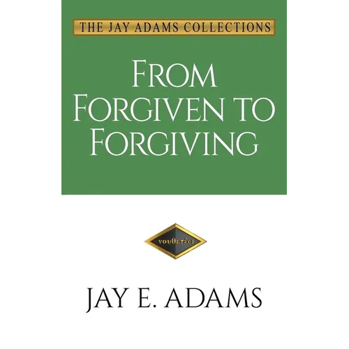 From Forgiven to Forgiving - Paperback