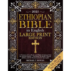 Ethiopian Bible in English Large Print Edition: A Treasury of Lost Books and Hidden Scriptures from the Ancient Church - Including The Book of Enoch, - Paperback