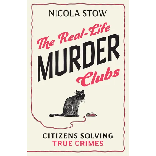 The Real-Life Murder Clubs: Citizens Solving True Crimes - Paperback