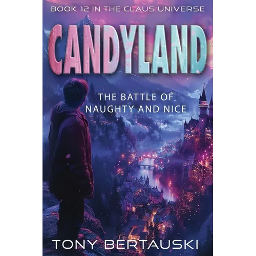 Candyland: The Battle of Naughty and Nice