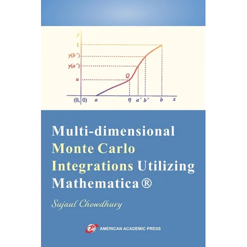 Multi-dimensional Monte Carlo Integrations Utilizing Mathematica - Paperback