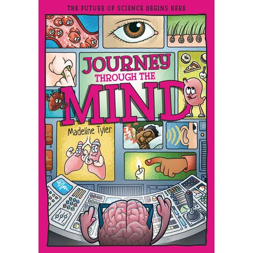 Journey Through the Mind: Unlocking the Brain's Secrets, One Thought at a Time - Paperback