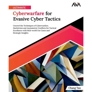 Ultimate Cyberwarfare for Evasive Cyber Tactics - Paperback