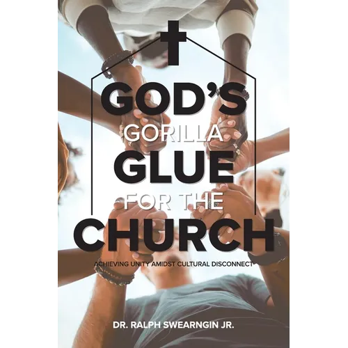 God's Gorilla Glue for the Church - Paperback