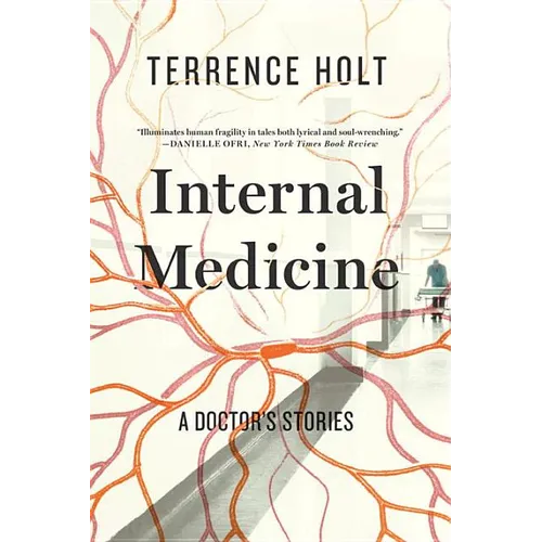 Internal Medicine: A Doctor's Stories - Paperback