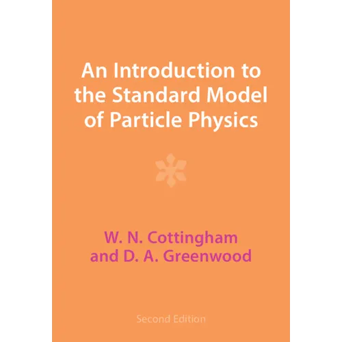An Introduction to the Standard Model of Particle Physics - Paperback