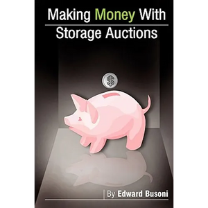 Making Money With Storage Auctions - Paperback
