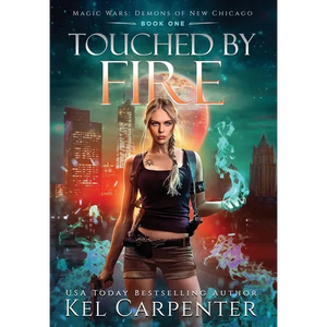 Touched by Fire: Magic Wars - Hardcover