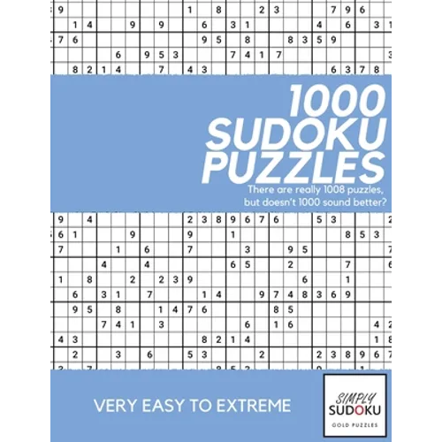 Simply Sudoku 1000 Sudoku Puzzles: Gold Puzzles presents over 1000 original sudoku puzzles - Paperback