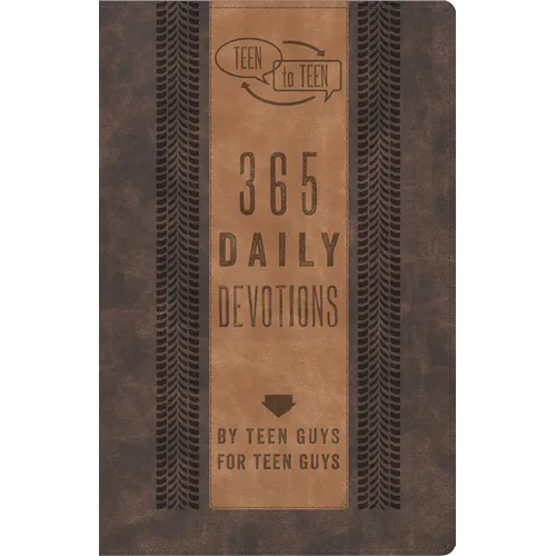 Teen to Teen: 365 Daily Devotions by Teen Guys for Teen Guys - Hardcover