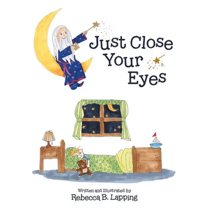 Just Close Your Eyes - Hardcover