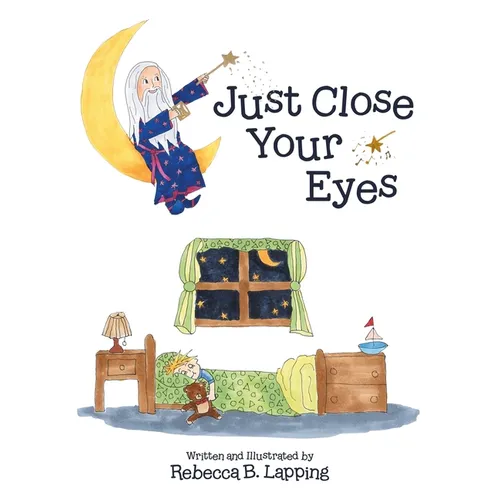 Just Close Your Eyes - Hardcover