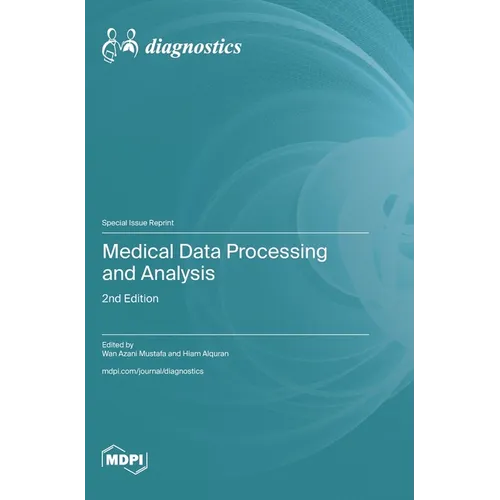 Medical Data Processing and Analysis: 2nd Edition - Hardcover