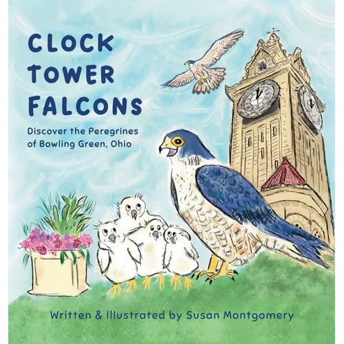 Clock Tower Falcons - Hardcover