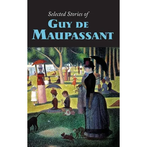 Selected Stories of Guy de Maupassant, Large-Print Edition - Hardcover