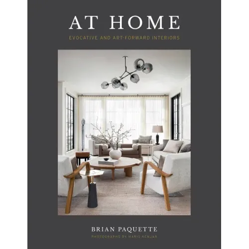 At Home: Evocative & Art-Forward Interiors - Hardcover