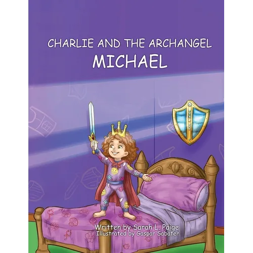 Charlie and the Archangel Michael - Paperback