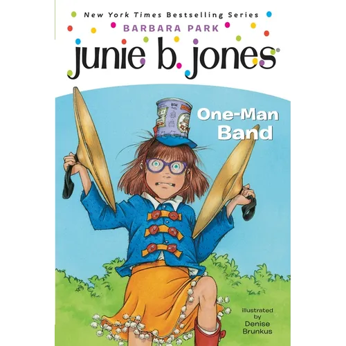 Junie B. Jones #22: One-Man Band - Paperback