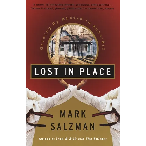 Lost in Place: Growing Up Absurd in Suburbia - Paperback