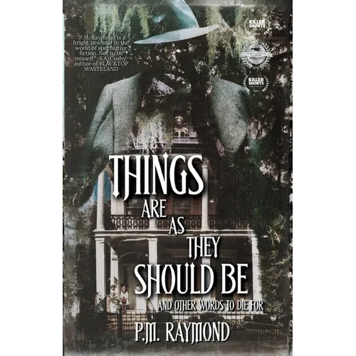 THINGS ARE AS THEY SHOULD BE And Other Words To Die For - Paperback