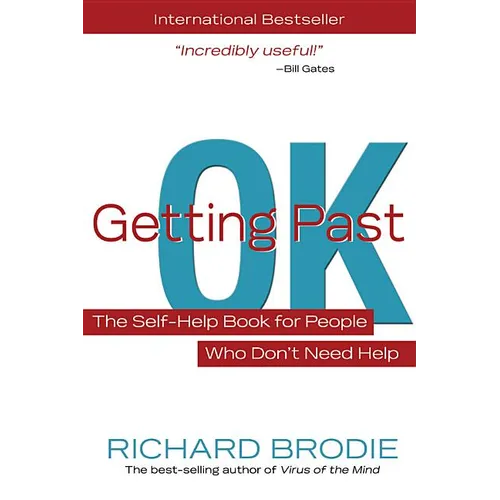 Getting Past Ok: The Self-Help Book for People Who Don?t Need Help - Paperback