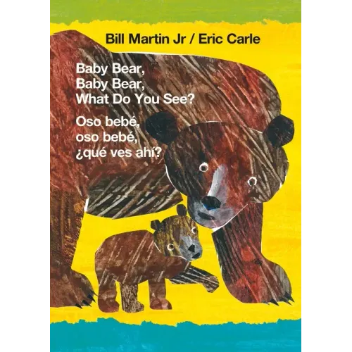 Baby Bear, Baby Bear, What Do You See? / Oso Bebé, Oso Bebé, ¿Qué Ves Ahí? (Bilingual Board Book - English / Spanish) - Board Book