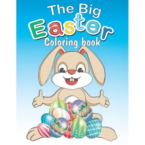 The Big Easter Coloring book: Happy Easter coloring book with 34 Easy and Cute Designs for Children, Holiday Gift For Toddlers And Preschool 2-7 - Paperback