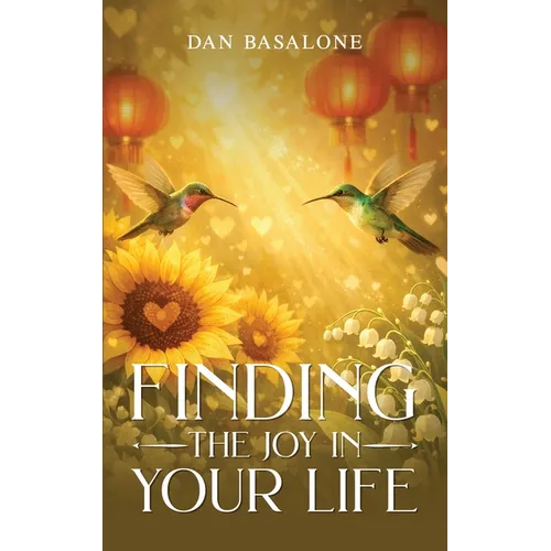 Finding the Joys in Your Life - Paperback