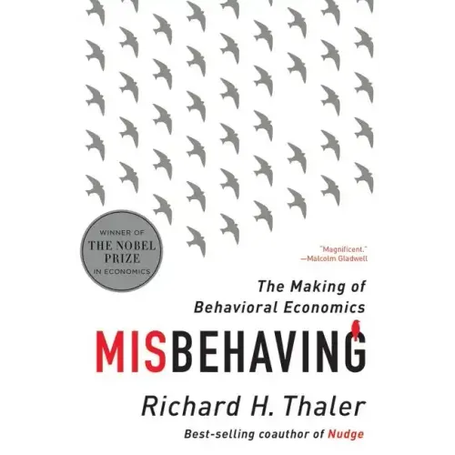 Misbehaving: The Making of Behavioral Economics - Paperback