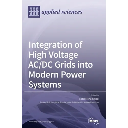 Integration of High Voltage AC/DC Grids into Modern Power Systems - Hardcover
