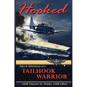 Hooked: Tails & Adventures of a Tailhook Warrior - Paperback