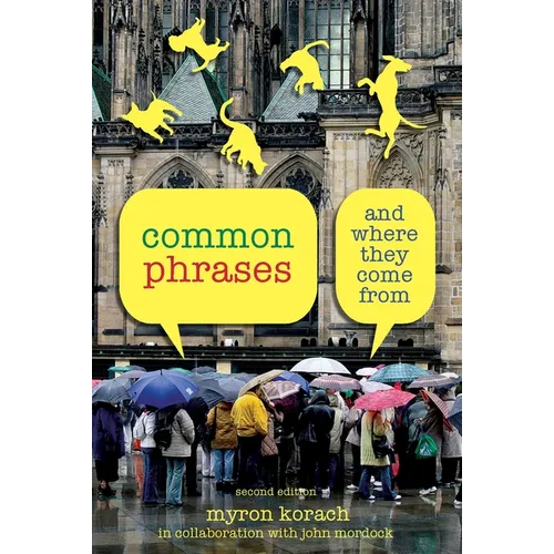 Common Phrases: And Where They Come From - Paperback