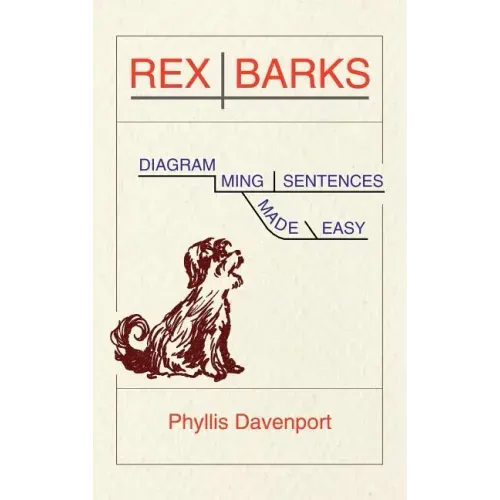 Rex Barks: Diagramming Sentences Made Easy - Hardcover