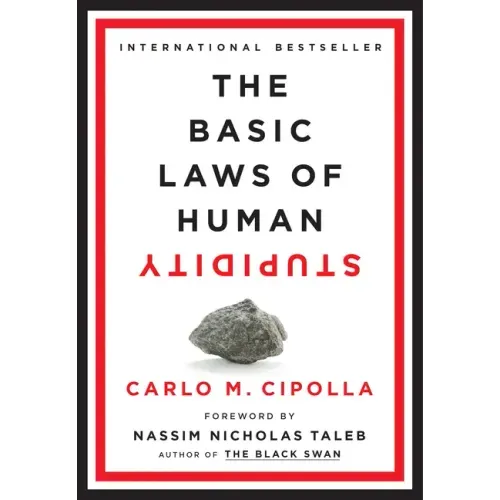 The Basic Laws of Human Stupidity - Hardcover