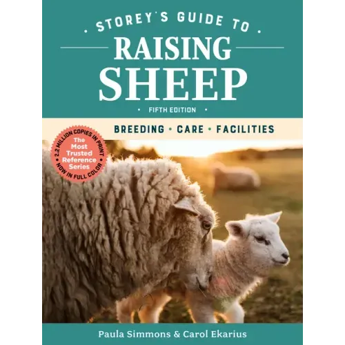Storey's Guide to Raising Sheep, 5th Edition: Breeding, Care, Facilities - Paperback