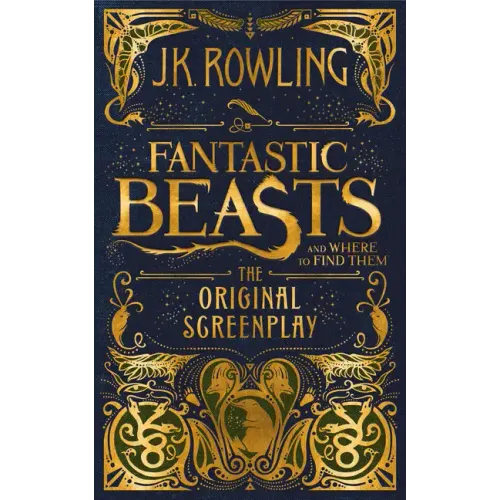 Fantastic Beasts and Where to Find Them: The Original Screenplay - Hardcover