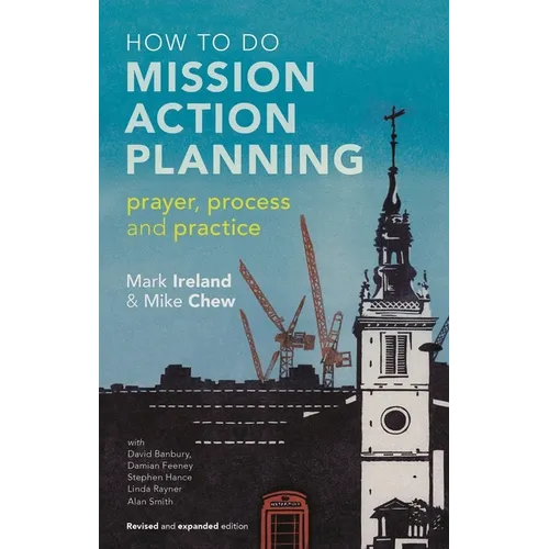 How to Do Mission Action Planning: Prayer, Process and Practice - Paperback
