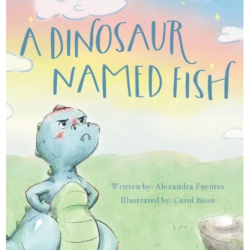 A Dinosaur Named Fish - Hardcover