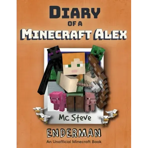 Diary of a Minecraft Alex: Book 2 - Enderman - Paperback