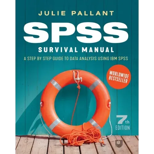SPSS Surival Manual: A Step by Step Guide to Data Analysis using IBM SPS - Paperback