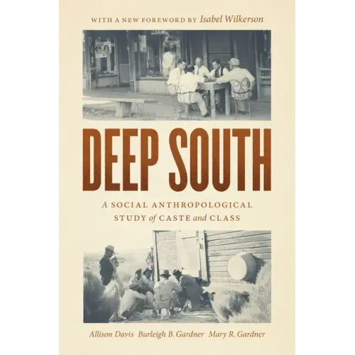 Deep South: A Social Anthropological Study of Caste and Class - Paperback