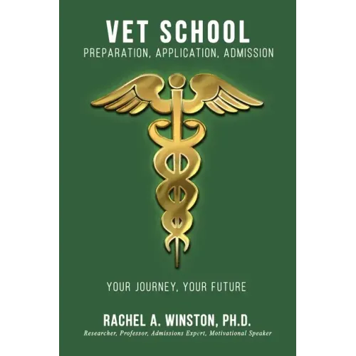 Vet School: Preparation, Application, Admission - Paperback