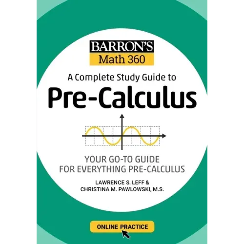 Barron's Math 360: A Complete Study Guide to Pre-Calculus with Online Practice - Paperback
