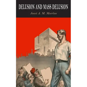 Delusion and Mass Delusion - Hardcover