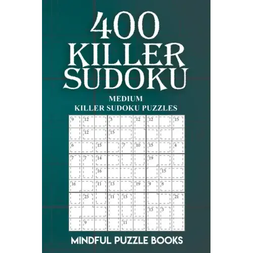 400 Killer Sudoku: Medium Killer Sudoku Puzzles - Paperback
