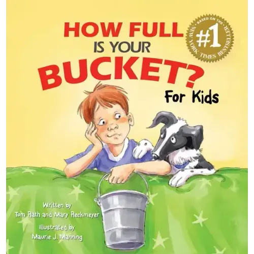 How Full Is Your Bucket? for Kids - Hardcover